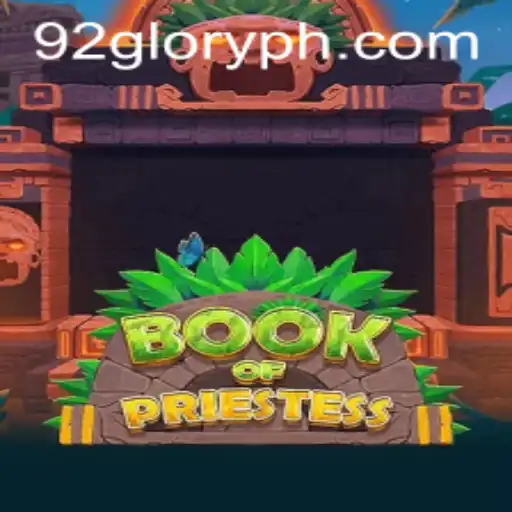 Book of Priestess: A Deep Dive into the Mystical World of 92GLORY