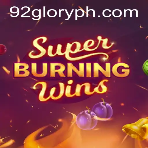 Exploring the Thrills of SuperBurningWins: The Ultimate Guide to 92GLORY