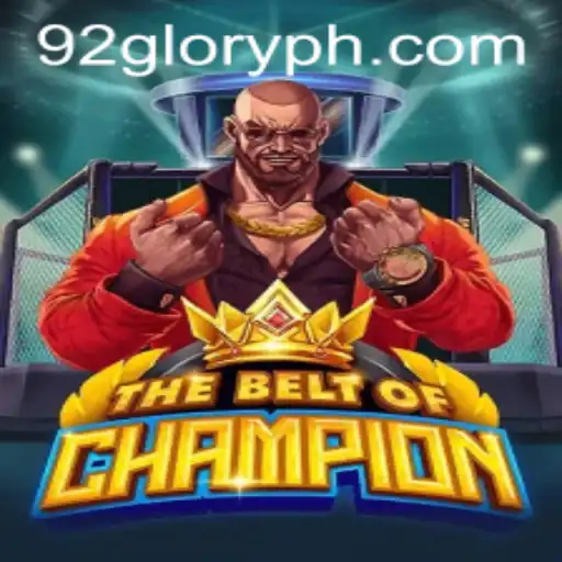 TheBeltOfChampion: A Dive into the Exciting World of Competitive Gaming with 92GLORY